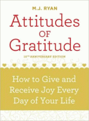 Attitudes of gratitude : how to give and receive joy every day of your life