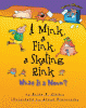 A mink, a fink, a skating rink : what is a noun?