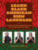 Learn Black American Sign Language: A History and Complete Beginner's Guide with Over 200 Words and Phrases