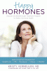 Happy hormones : discover the breakthrough treatment program for better hormonal health