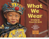 What we wear : dressing up around the world