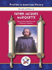 The life and times of Father Jacques Marquette