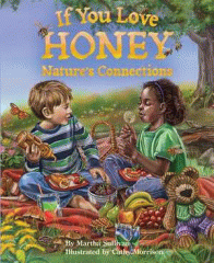 If you love honey : nature's connections