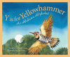 Y is for Yellowhammer : an Alabama alphabet