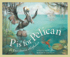 P is for pelican : a Louisiana alphabet