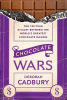 Chocolate wars : the 150-year rivalry between the world's greatest chocolate makers