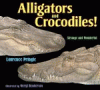 Alligators and crocodiles! : strange and wonderful