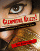 Cleopatra rules : the amazing life of the original teen queen