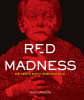 Red madness : how a medical mystery changed what we eat