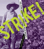 Strike : the farm workers' fight for their rights