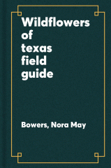 Wildflowers of Texas : field guide