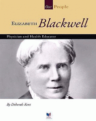 Elizabeth Blackwell : physician and health educator
