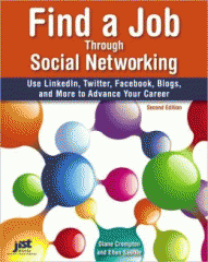 Find a job through social networking : use LinkedIn, Twitter, Facebook, blogs, and more to advance your career