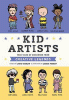 Kid artists : true tales of childhood from creativ...