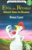 Elvis the rooster almost goes to heaven
