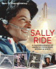 Sally Ride : a photobiography of America's pioneering woman in space
