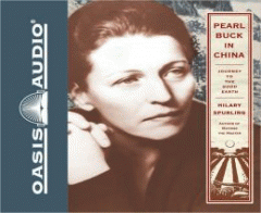 Pearl Buck in China [journey to The good earth]