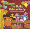 The Polka Palace party : an adventure in teamwork
