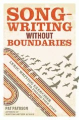 Songwriting without boundaries : lyric writing exercises for finding your voice