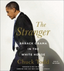 The stranger : Barack Obama in the White House