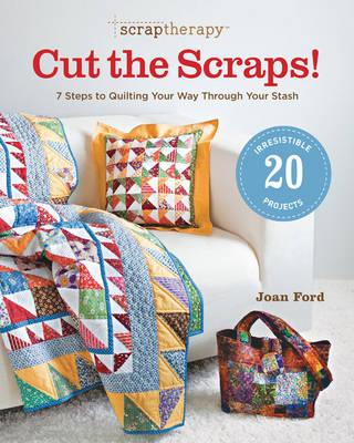 Scraptherapy Cut The Scraps! by Joan Ford