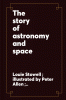 The story of astronomy and space