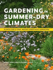 Gardening in summer-dry climates : plants for a lush, water-conscious landscape