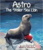 Astro, the Steller sea lion : The Steller Sea Lion
