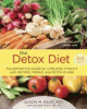 The detox diet : the definitive guide for lifelong vitality with recipes, menus, and detox plans