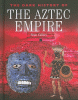 The dark history of the Aztec Empire