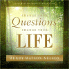 Change Your Questions, Change Your Life [electronic resource]