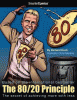 The 80/20 principle : the secret of achieving more with less