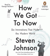How we got to now six innovations that made the modern world