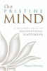 Our pristine mind : a practical guide to unconditional happiness