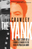 The Yank : a true story of a former US marine in the Irish Republican army