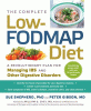 The complete low-FODMAP diet : a revolutionary plan for managing IBS and other digestive disorders