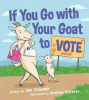 If you go with your goat to vote