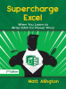 Super charge excel : when you learn to write dax for power pivot