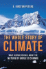 The whole story of climate : what science reveals ...