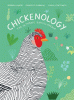 Chickenology : the ultimate encyclopedia
