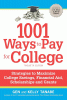1001 ways to pay for college : strategies to maximize college savings, financial aid, scholarships and grants