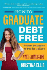 How to graduate debt free : the best strategies to pay for college : #notgoingbroke