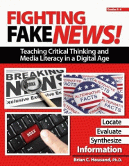 Fighting fake news! : teaching critical thinking and media literacy in a digital age