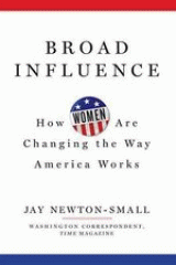 Broad influence : how women are changing the way America works