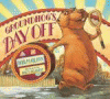 Groundhog's day off