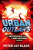 Urban outlaws