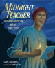 Midnight teacher : Lilly Ann Granderson and her secret school