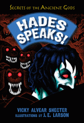 Hades speaks! : a guide to the underworld by the Greek god of the dead