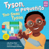 Tyson, el pequeñito = Too-small Tyson