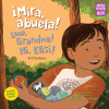 ¡Mira, abuela! = Look, grandma! Ni, Elisi!